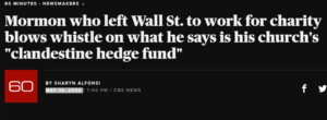 Mormon who left Wall St. to work for charity blows whistle on what he says is his church's "clandestine hedge fund"
