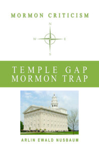 Temple Gap – Mormon Trap by Arlin Ewald Nusbaum