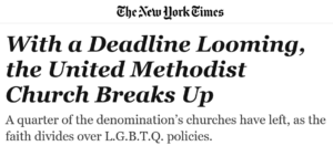 With a Deadline Looming, the United Methodist Church Breaks Up A quarter of the denomination’s churches have left, as the faith divides over L.G.B.T.Q. policies.